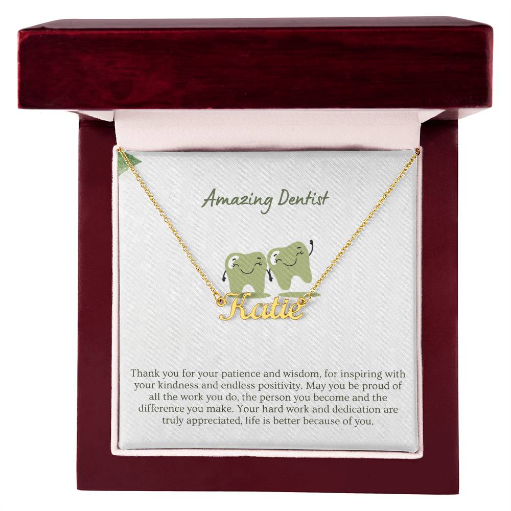 Amazing Dentist | Thank You For Your Patience | Professional Name Necklace