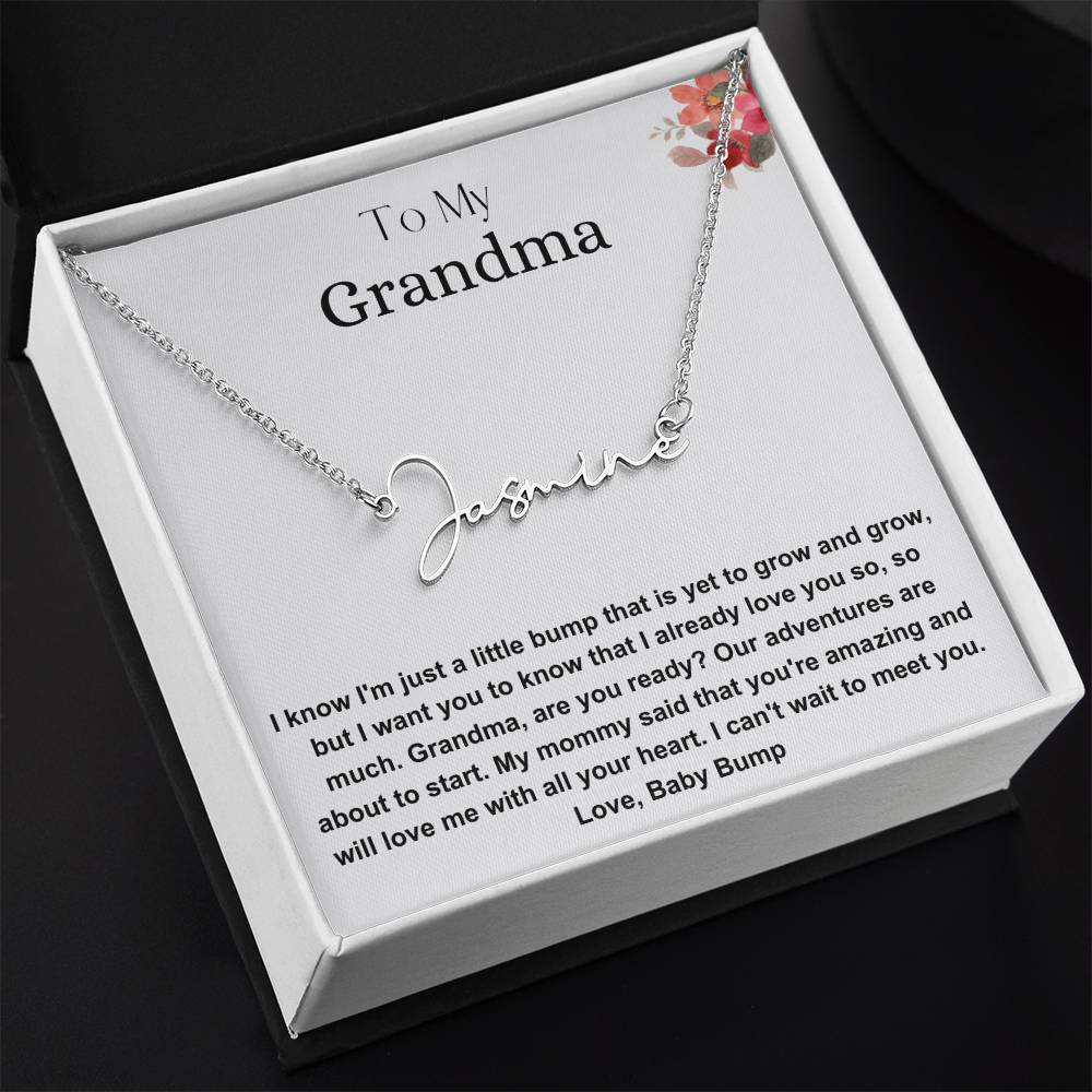 To My Grandma | I Already Love You | Signature Name Necklace