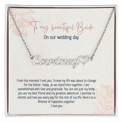To My Beautiful Bride On Our Wedding Day | Name Necklace