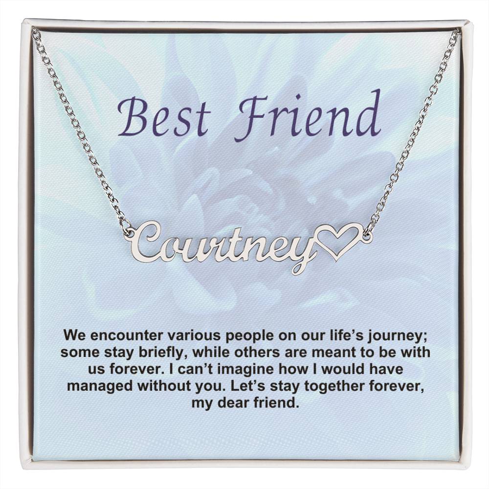 Best Friend | Let's Stay Together Forever | Name Necklace