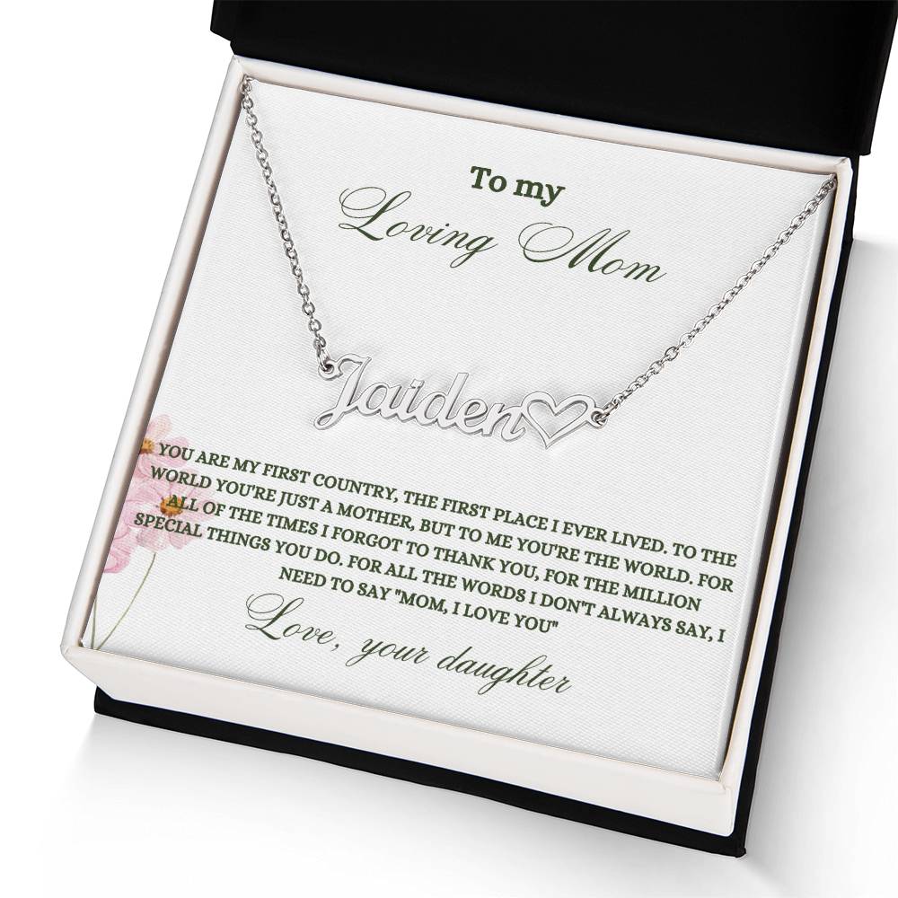 To My Loving Mom | You Are My First Country | Name Necklace