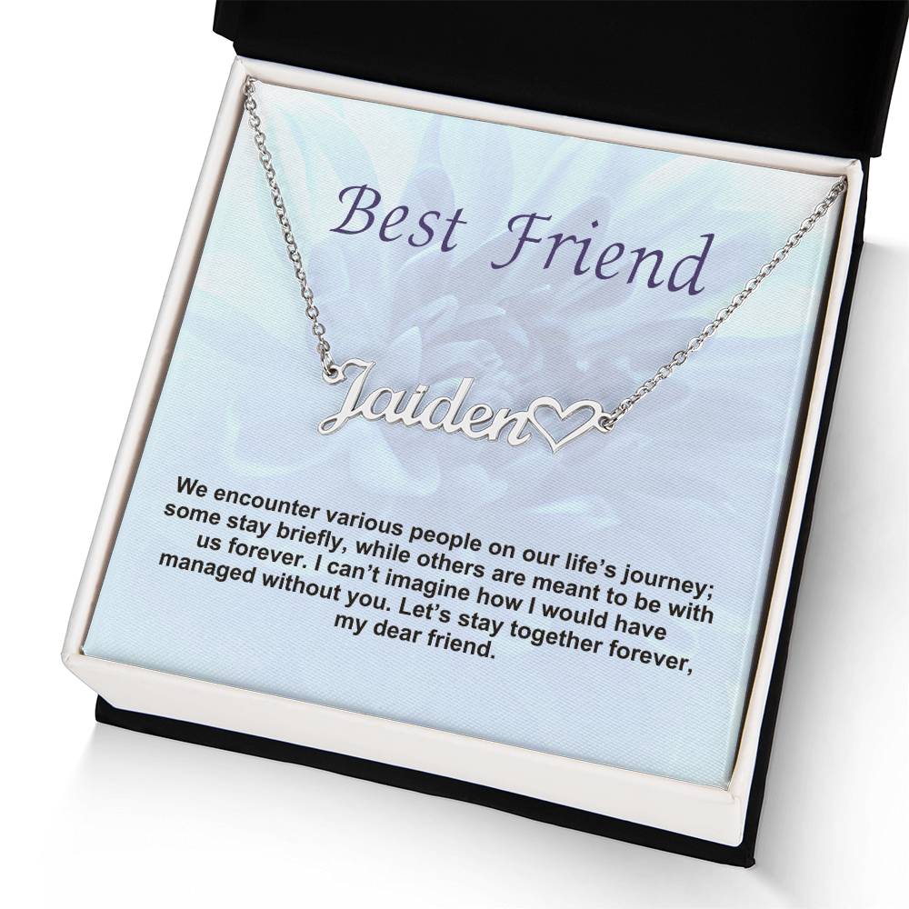 Best Friend | Let's Stay Together Forever | Name Necklace