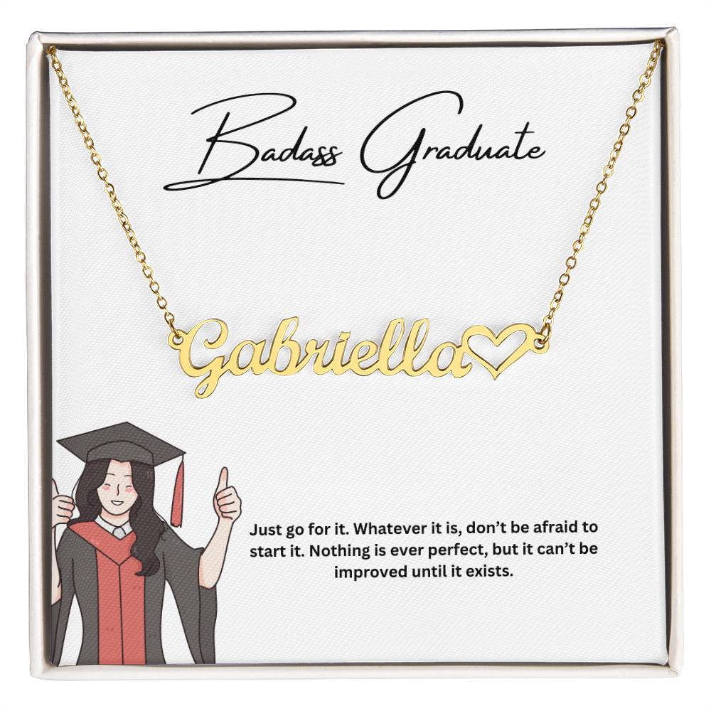 Badass Graduate | Just Go For It | Custom Name Necklace