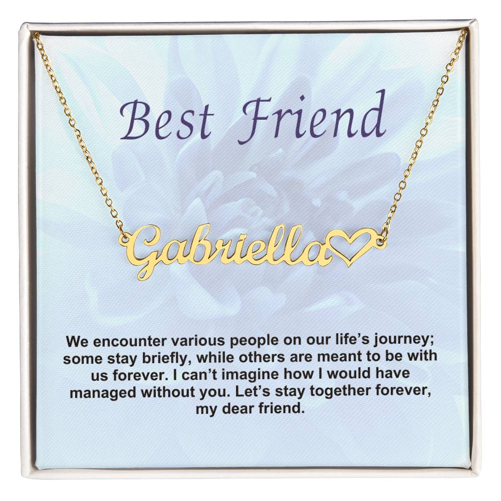 Best Friend | Let's Stay Together Forever | Name Necklace