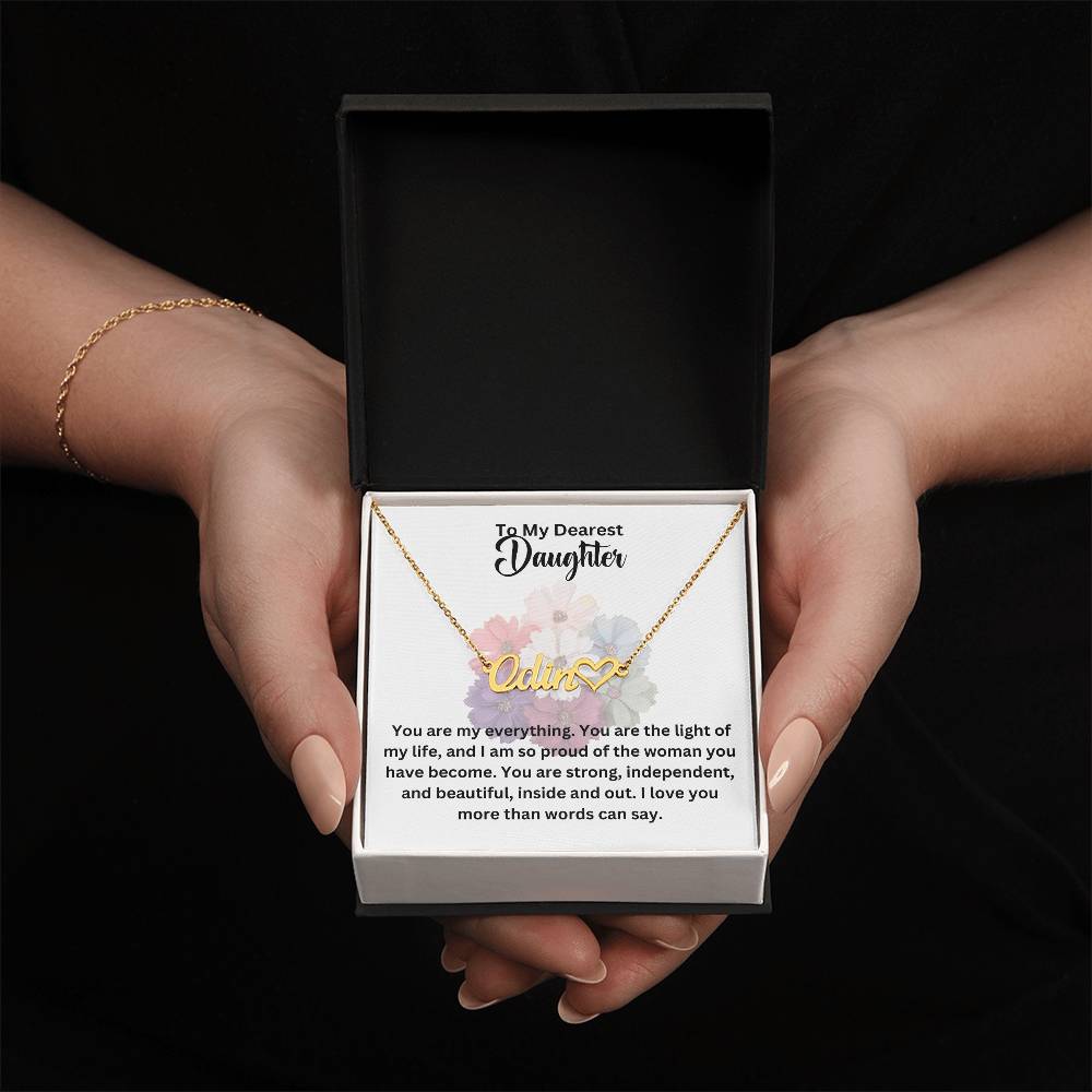 To My Dearest Daughter | You are My Everything | Pendant Name Necklace