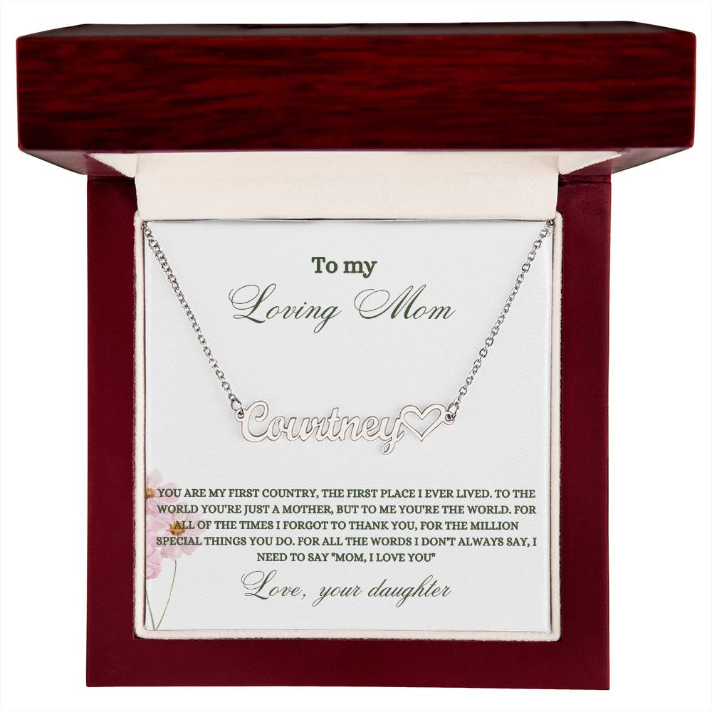 To My Loving Mom | You Are My First Country | Name Necklace