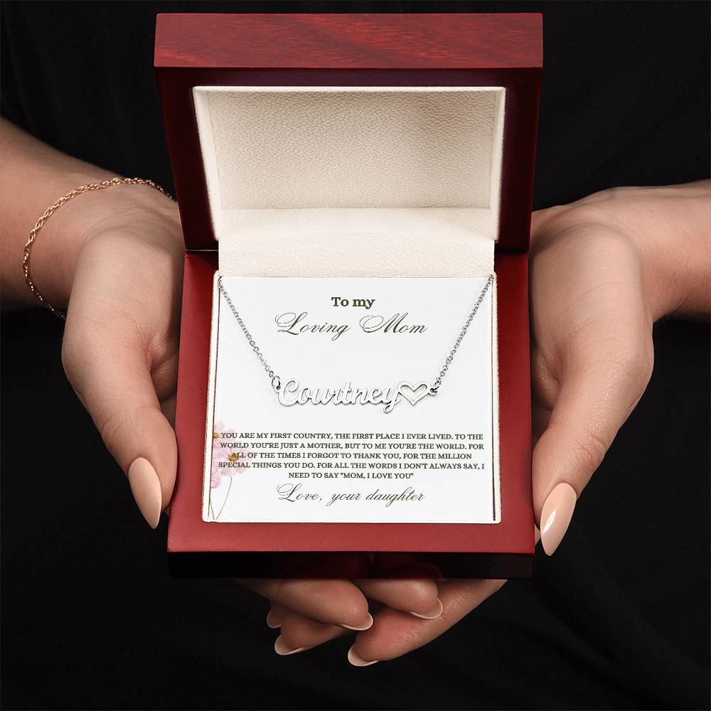 To My Loving Mom | You Are My First Country | Name Necklace