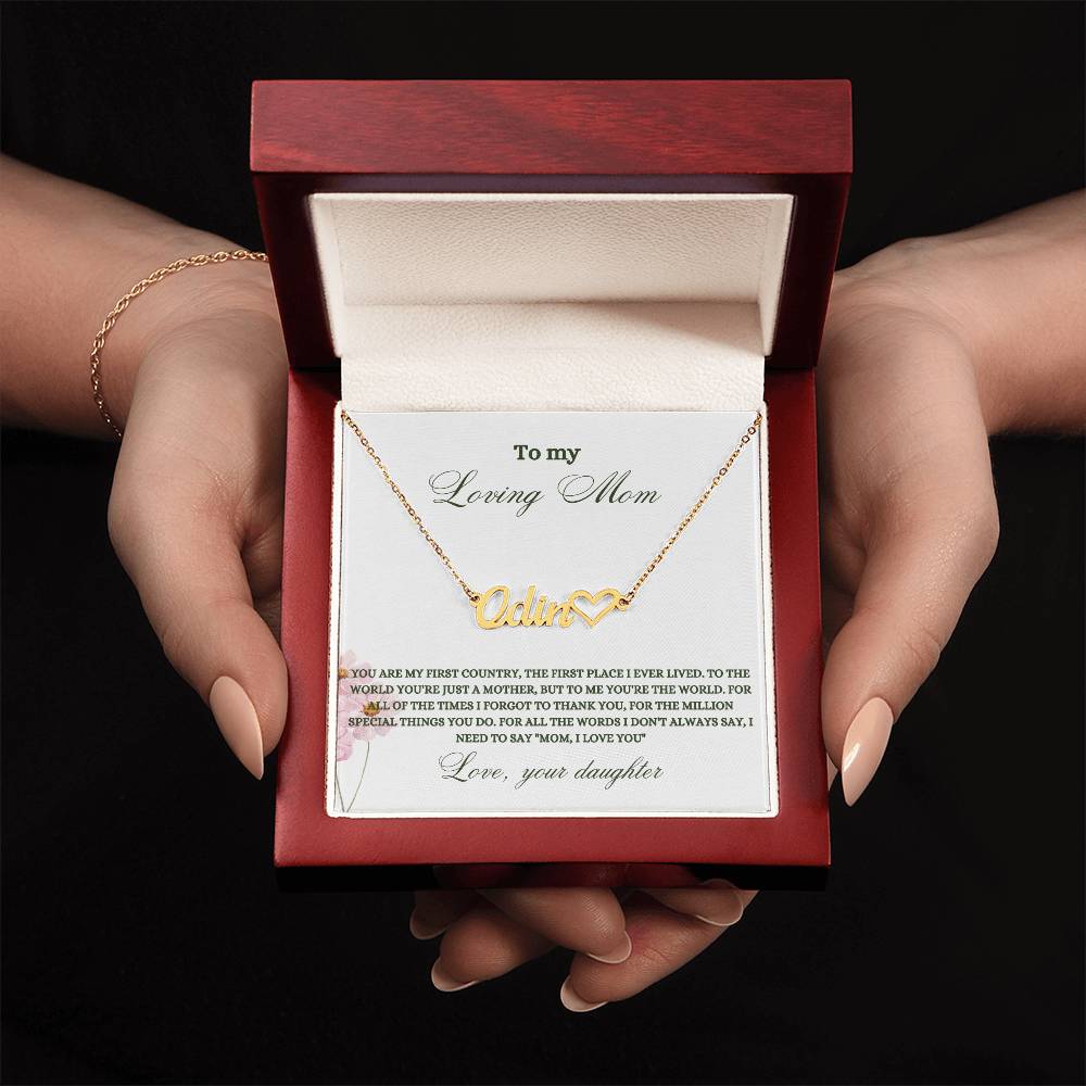To My Loving Mom | You Are My First Country | Name Necklace