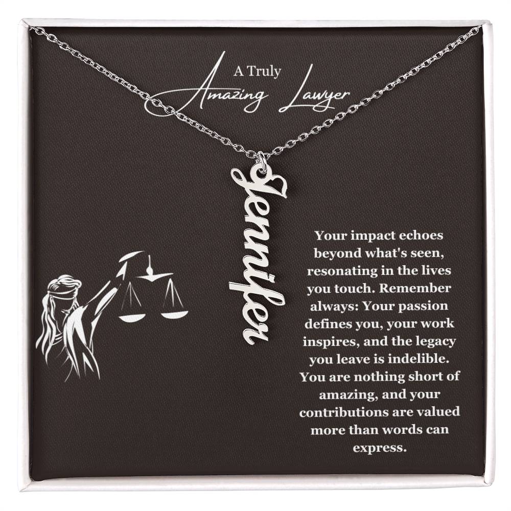 A Truly Amazing Lawyer | Your Impact Echoes Beyond What Is Seen | Professional Name Necklace
