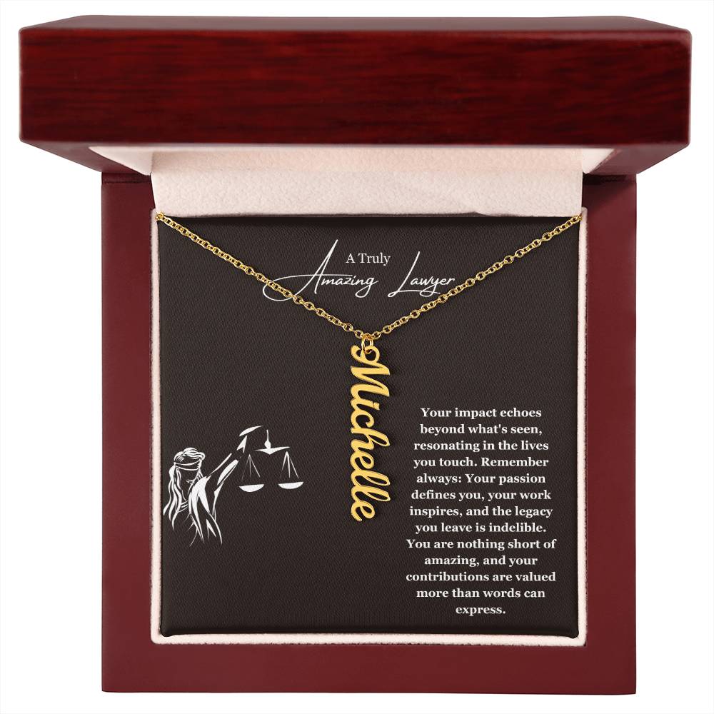 A Truly Amazing Lawyer | Your Impact Echoes Beyond What Is Seen | Professional Name Necklace