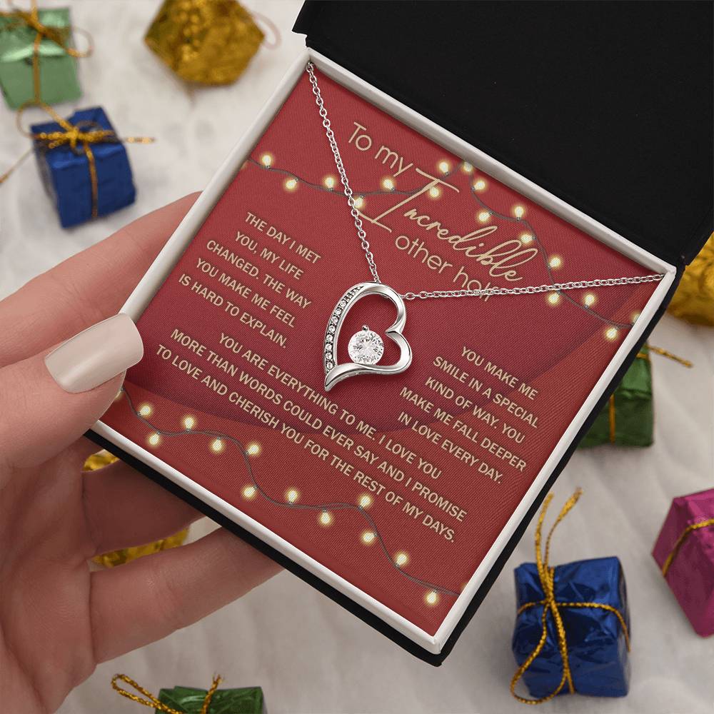 To My Incredible Other Half - Gift for Valentine's Day - Forever Love Necklace