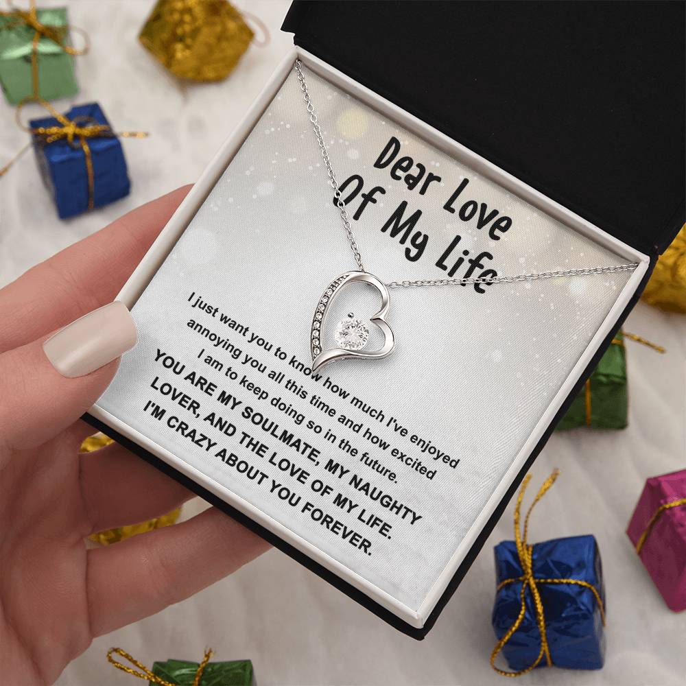 Dear Love Of My Life - Gift for Valentine's Day - Forever Love Necklace