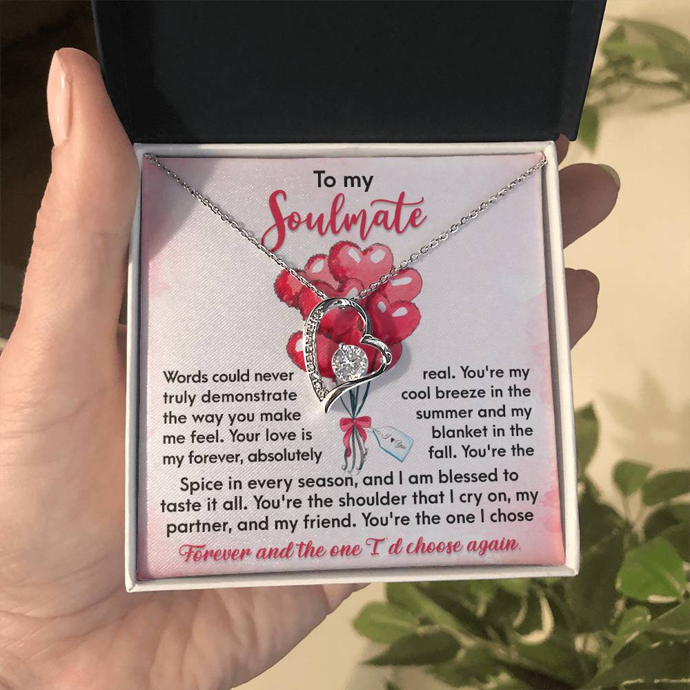 Soulmate I Chose Forever - Gift for Valentine's Day - Forever Love Necklace