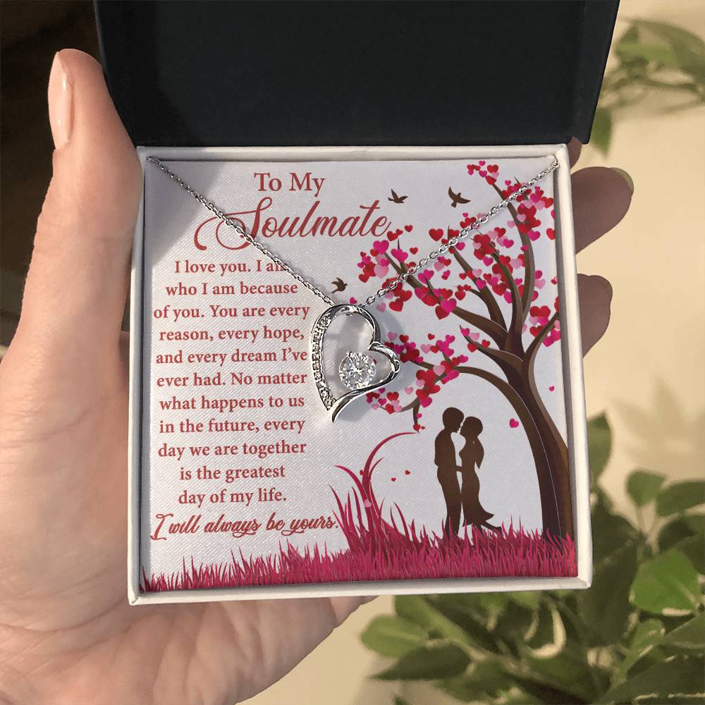 Soulmate Greatest Day - Gift for Valentine's Day - Forever Love Necklace