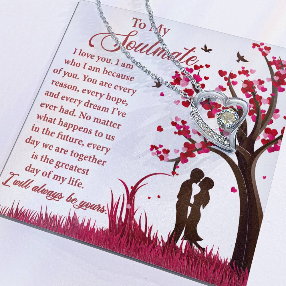 Soulmate Greatest Day - Gift for Valentine's Day - Forever Love Necklace