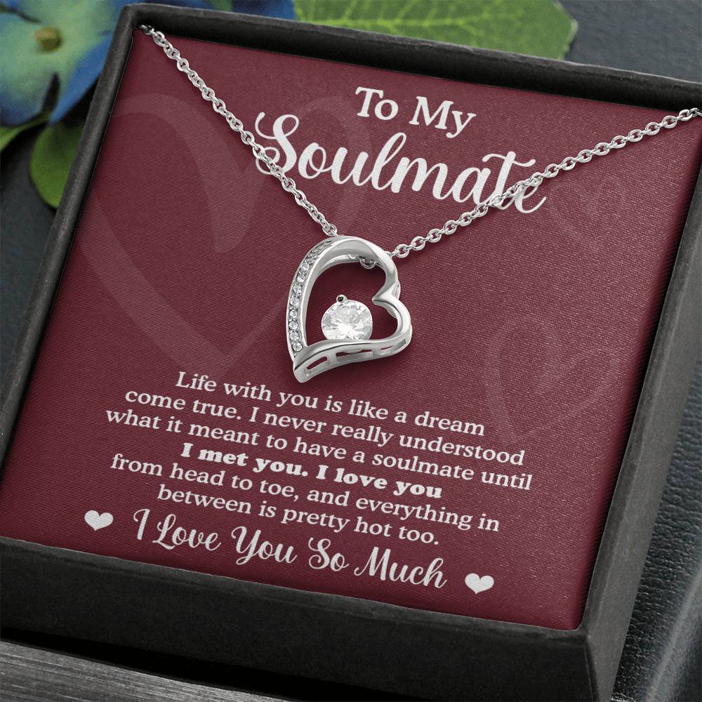 Soulmate Dream Come True - Gift for Valentine's Day - Forever Love Necklace