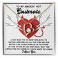 Soulmate Annoy You Longer - Gift for Valentine's Day - Forever Love Necklace