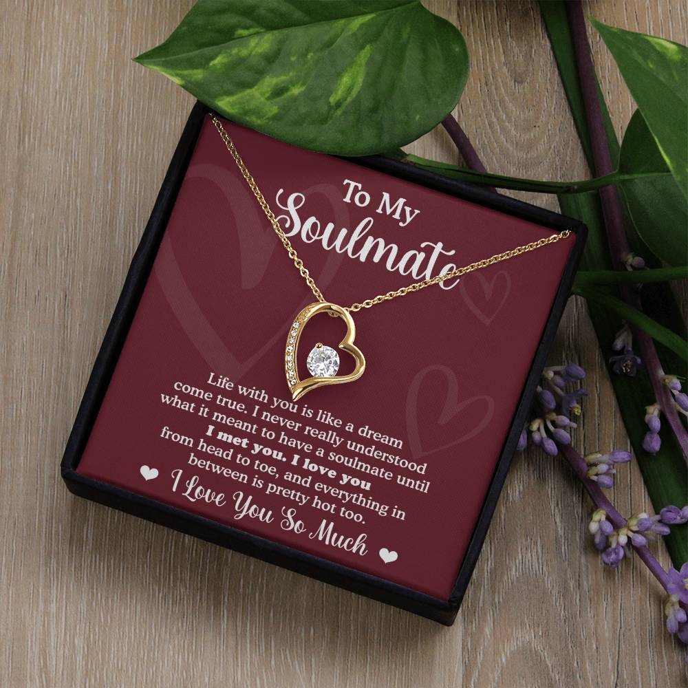 Soulmate Dream Come True - Gift for Valentine's Day - Forever Love Necklace