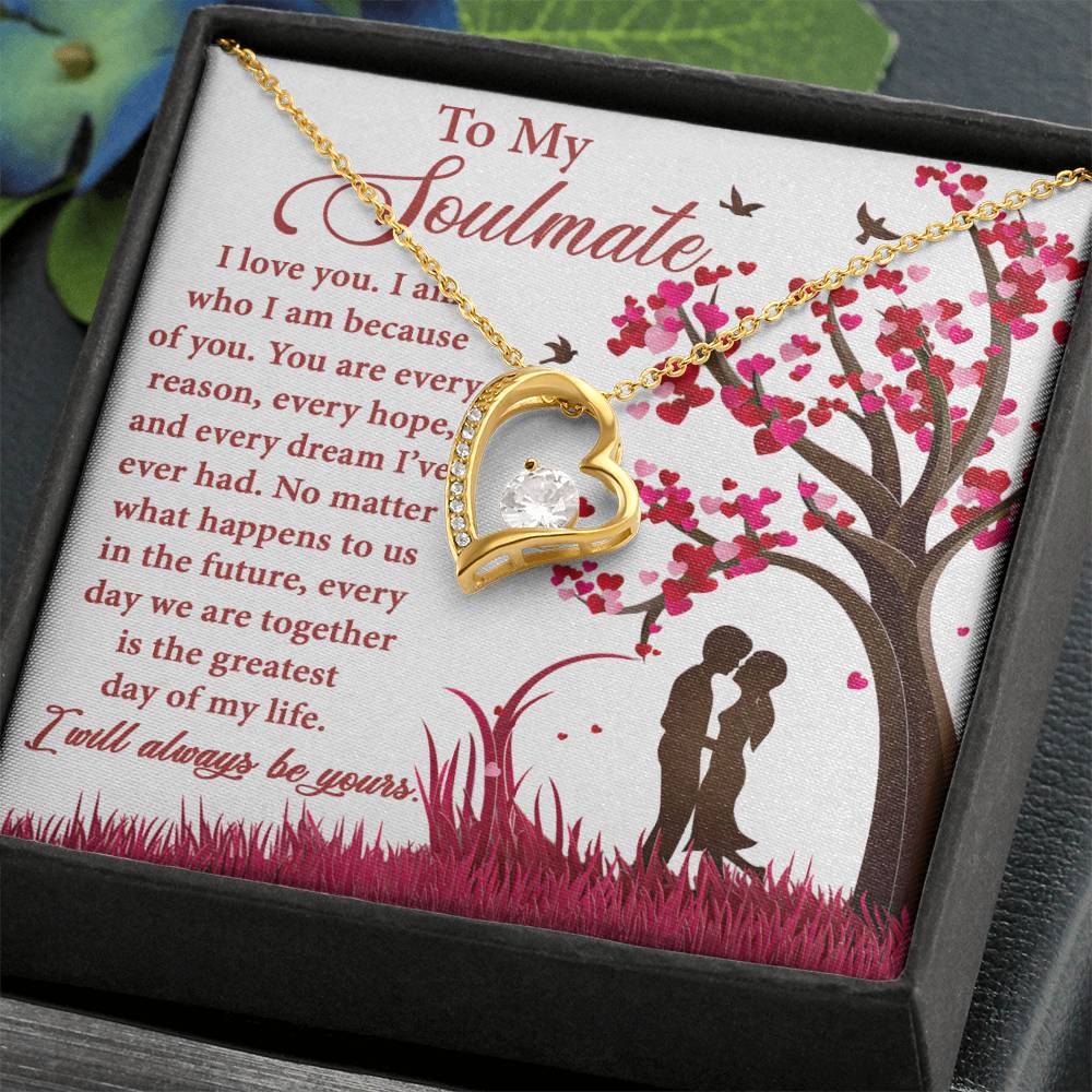 Soulmate Greatest Day - Gift for Valentine's Day - Forever Love Necklace