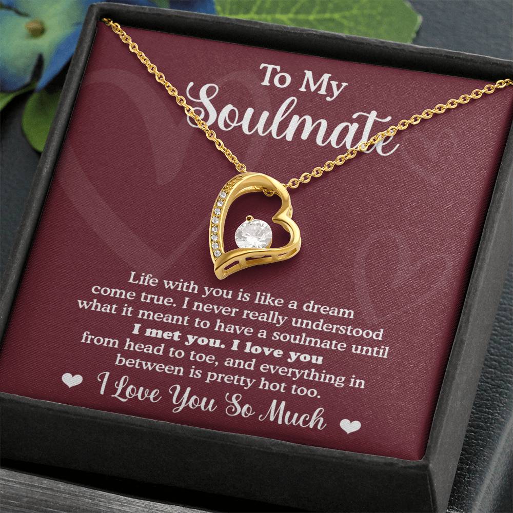 Soulmate Dream Come True - Gift for Valentine's Day - Forever Love Necklace