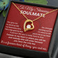Soulmate In My Heart - Gift for Valentine's Day - Forever Love Necklace