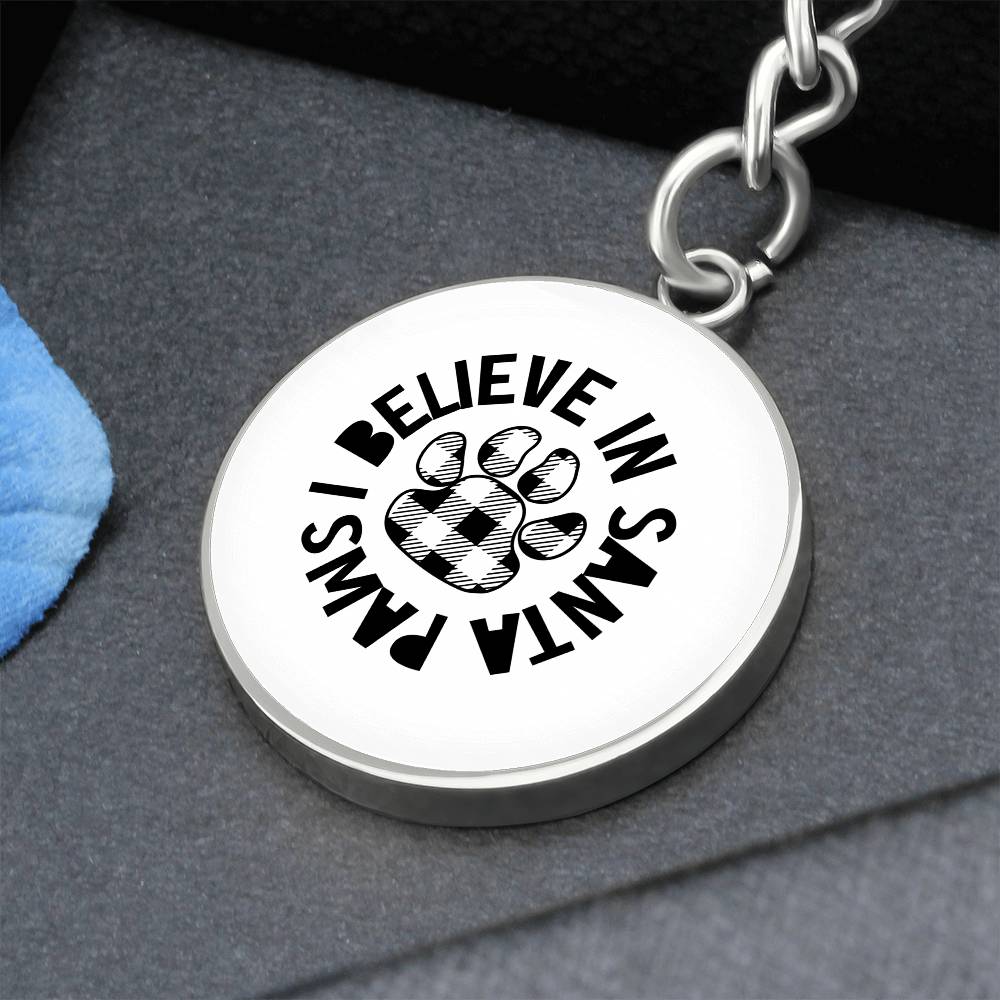 I Believe In Santa Paws | Pet Keychain