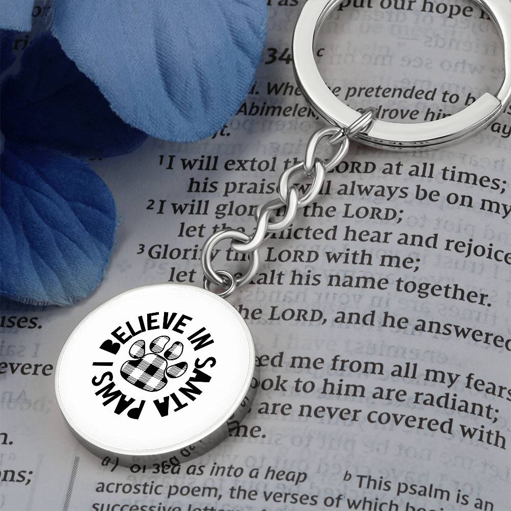 I Believe In Santa Paws | Pet Keychain