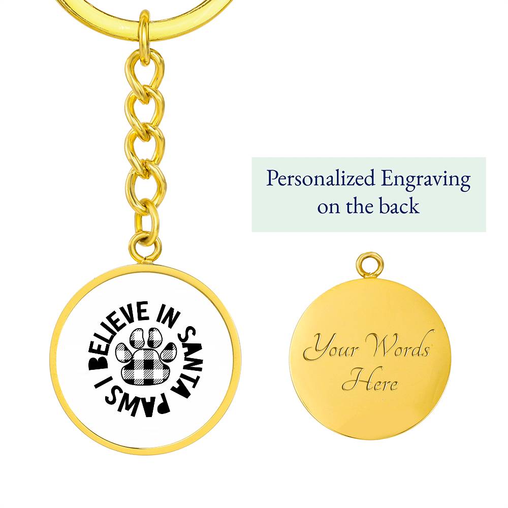 I Believe In Santa Paws | Pet Keychain
